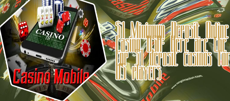 $1 deposit mobile casino