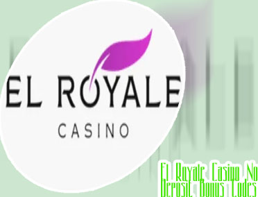 El royale casino no deposit bonus codes