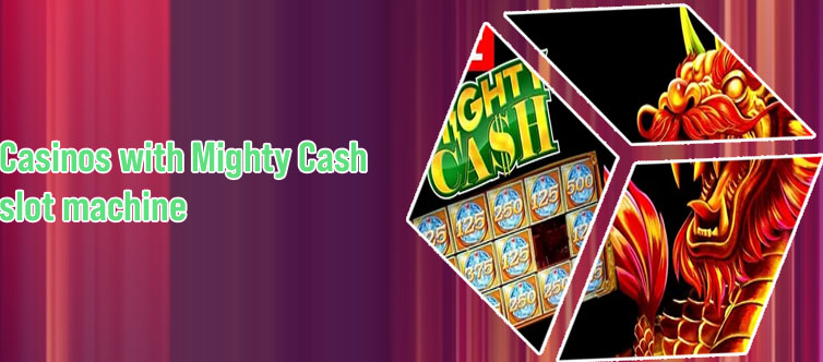 Mighty cash slot machines